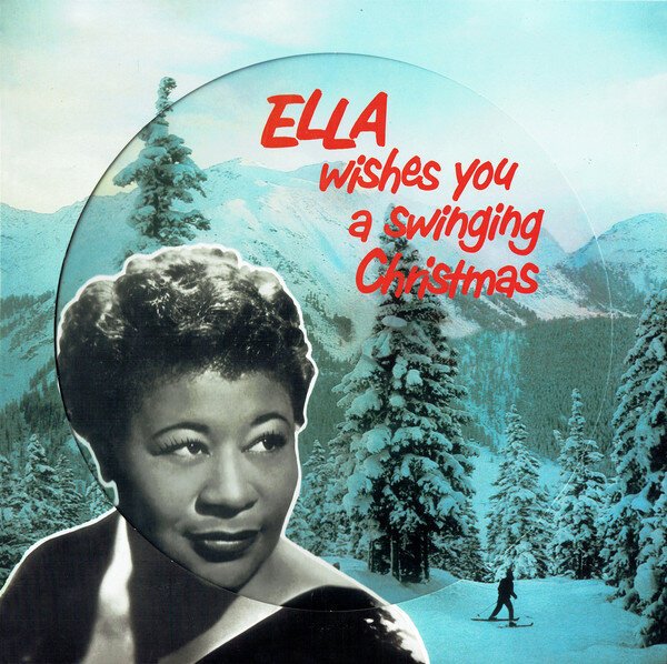 Ella Fitzgerald – Ella Wishes You A Swinging Christmas 1LP (Picture Disc)